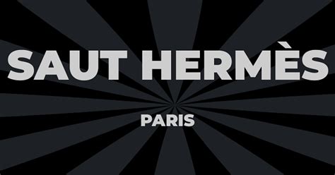 saut hermes 2025|Saut Hermès 2025 .